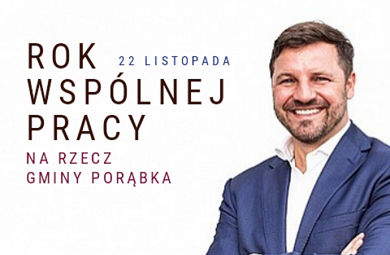 Rok wspólnej pracy za nami. Gmina Porąbka cała naprzód!