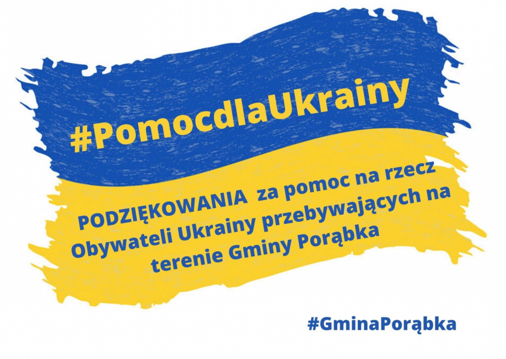 Podziękowania za pomoc na rzecz Obywateli Ukrainy przebywających na terenie Gminy Porąbka.