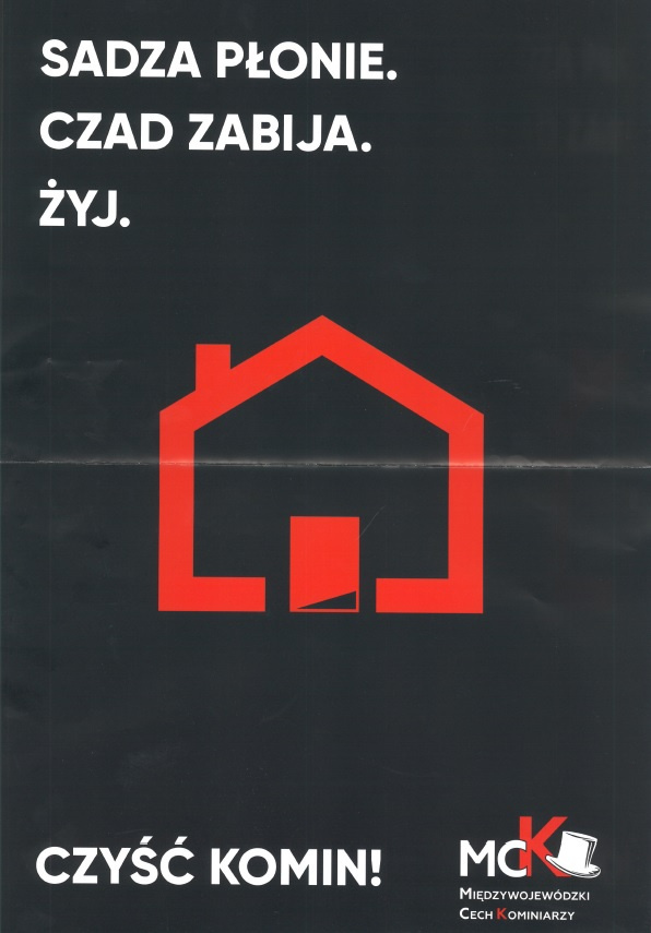 Sadza płonie.Czad zabija.Żyj.Czyść komin!
